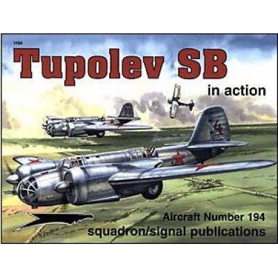 [�˾���ũ] ES1194 [Squadron Signal] ES1194 TUPOLEV SB-2 IN ACTION