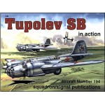 [Squadron Signal] ES1194 TUPOLEV SB-2 IN ACTION